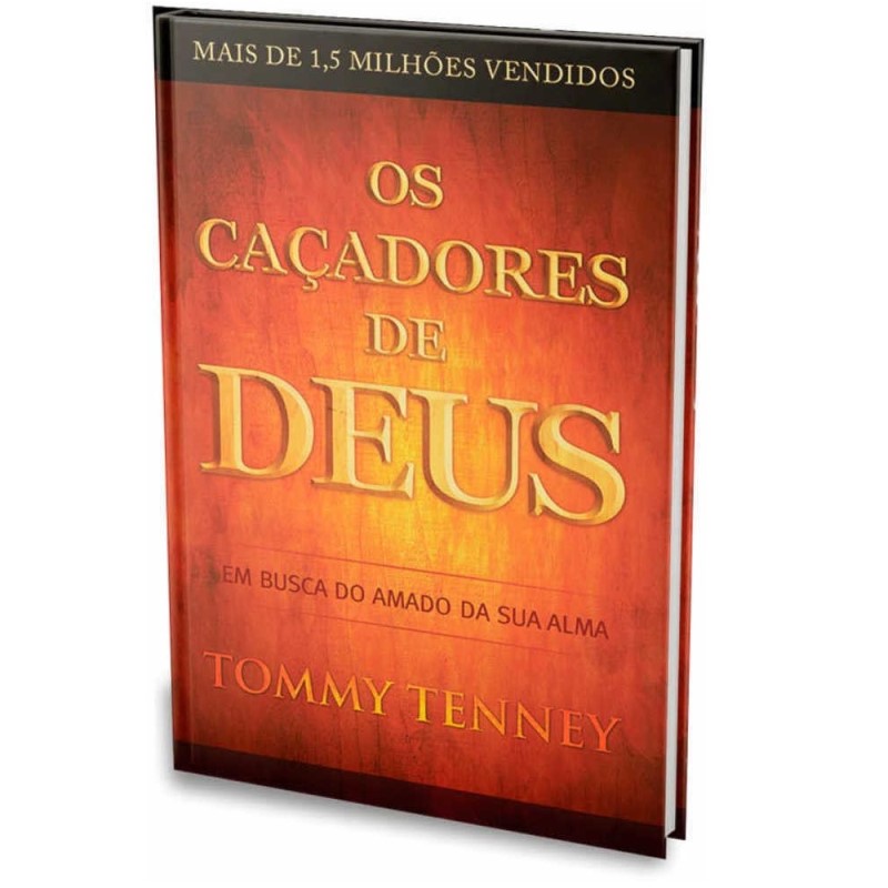CAÇADORES DE DEUS, OS – TOMMY TENNEY – Rema Livraria Evangélica